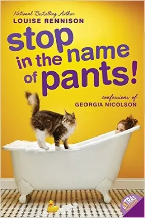 Stop in the Name of Pants! (Confessions of Georgia Nicolson #9)